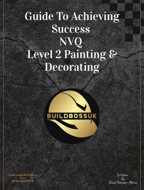 Guide To Achieving Success NVQ LVL 2 Painting & Decorating - BuildBossUK