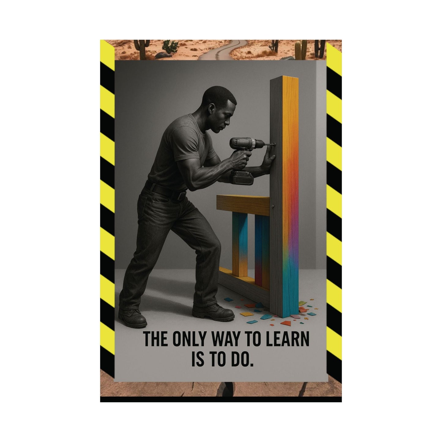 Motivational Matte Vertical Poster - "only way to learn" - BuildBossUK