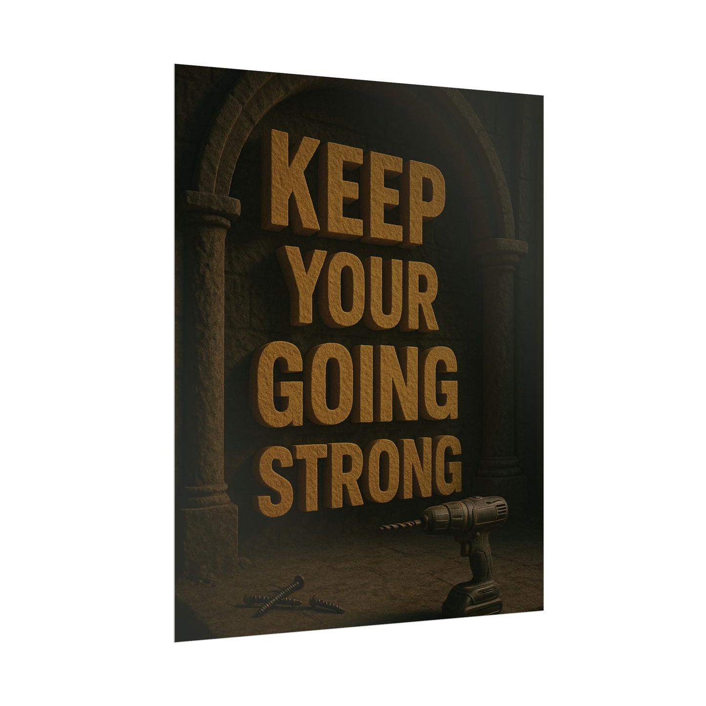 Motivational Trade Poster "Keep your going strong" - BuildBossUK