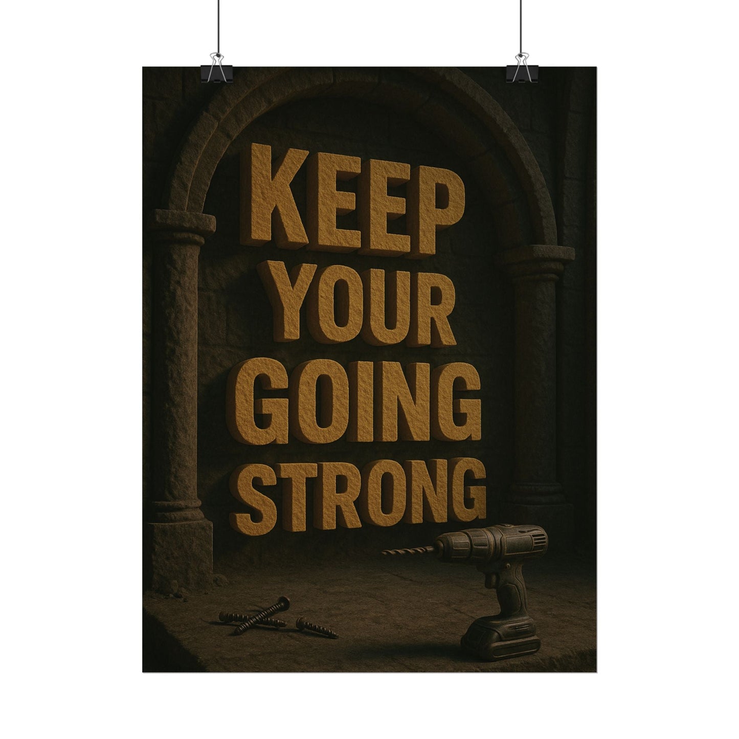 Motivational Trade Poster "Keep your going strong" - BuildBossUK