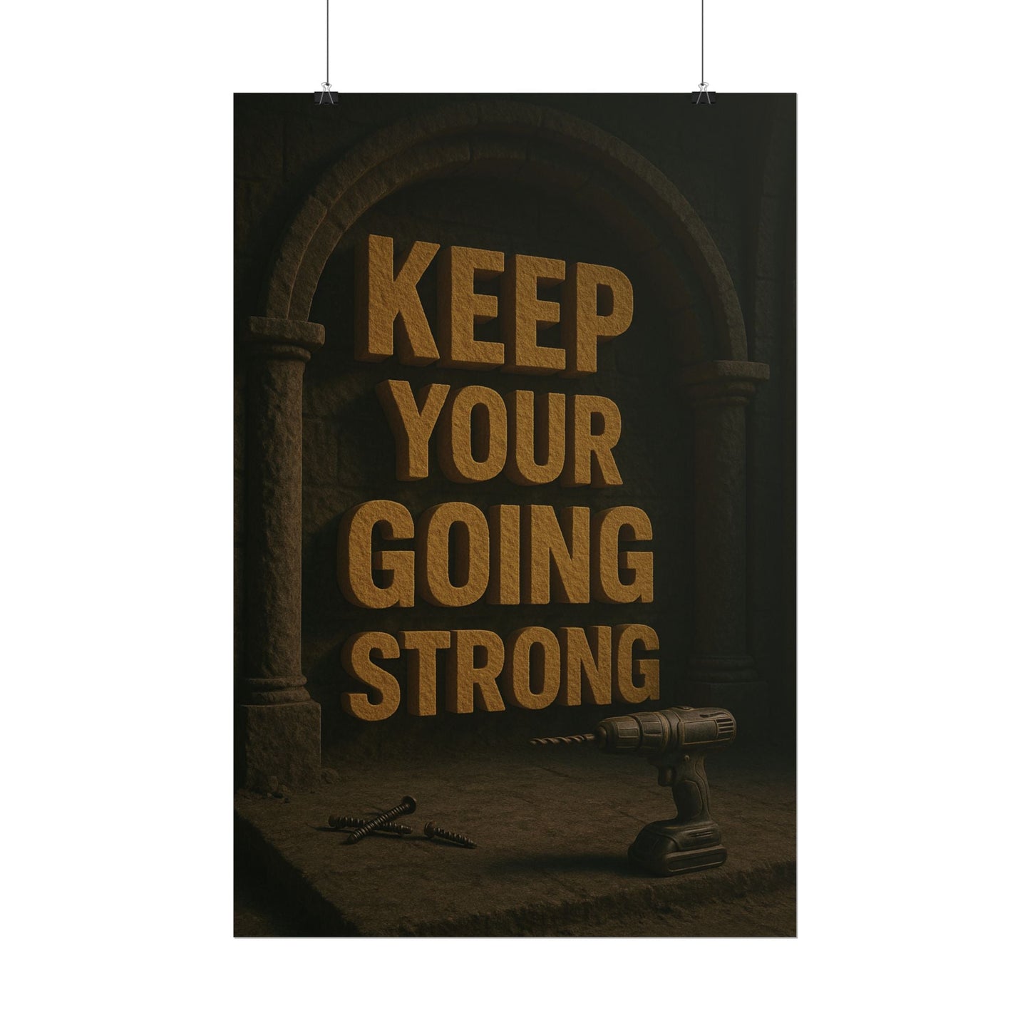 Motivational Trade Poster "Keep your going strong" - BuildBossUK