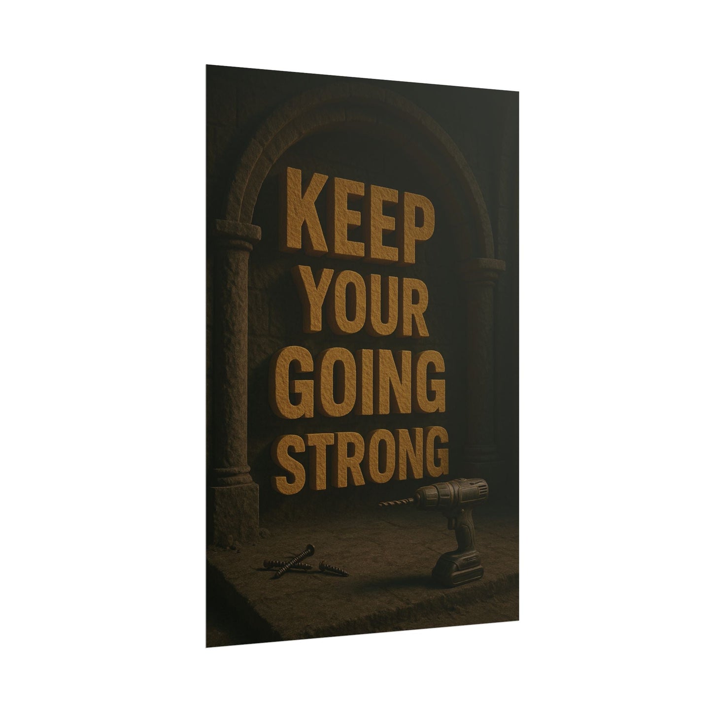 Motivational Trade Poster "Keep your going strong" - BuildBossUK