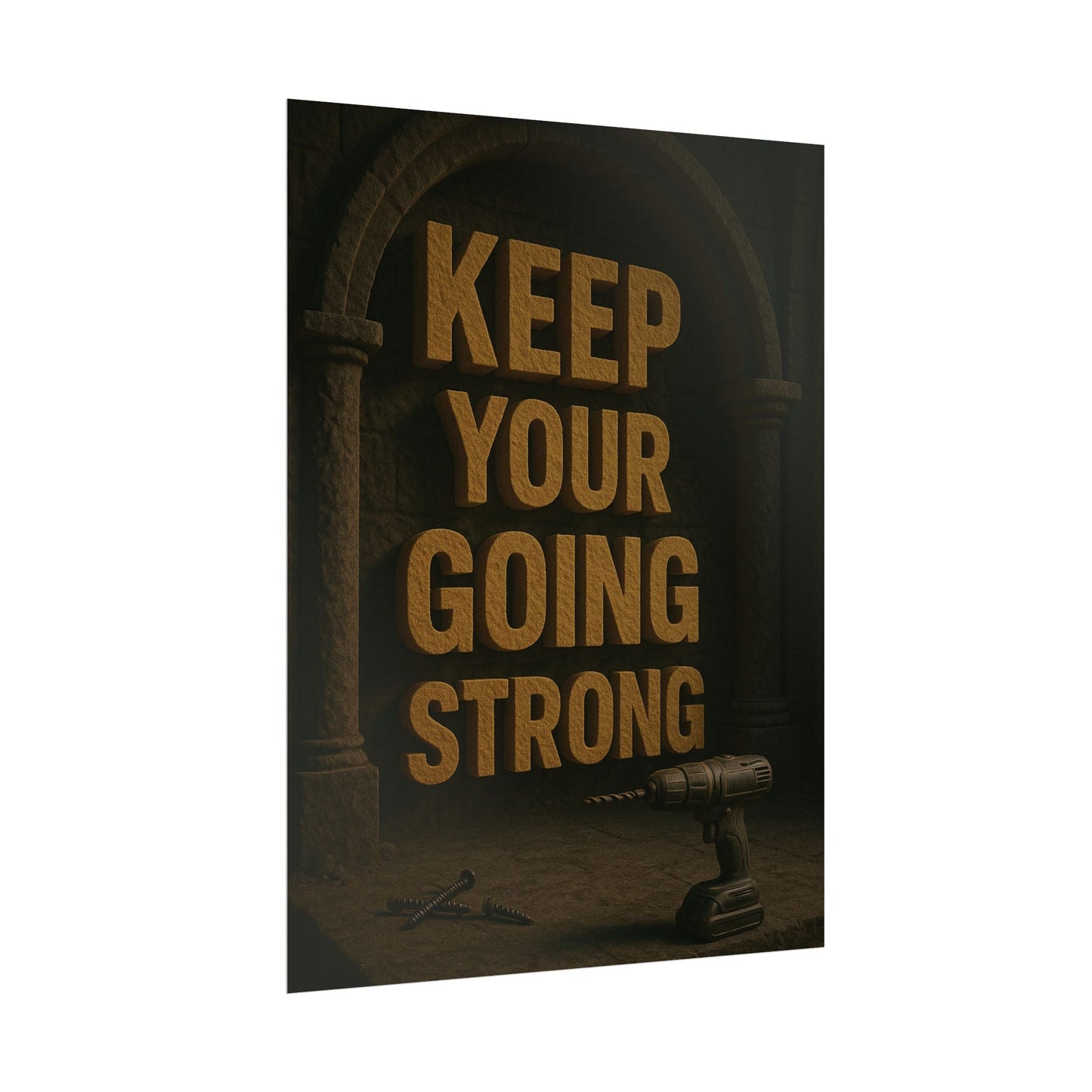 Motivational Trade Poster "Keep your going strong" - BuildBossUK