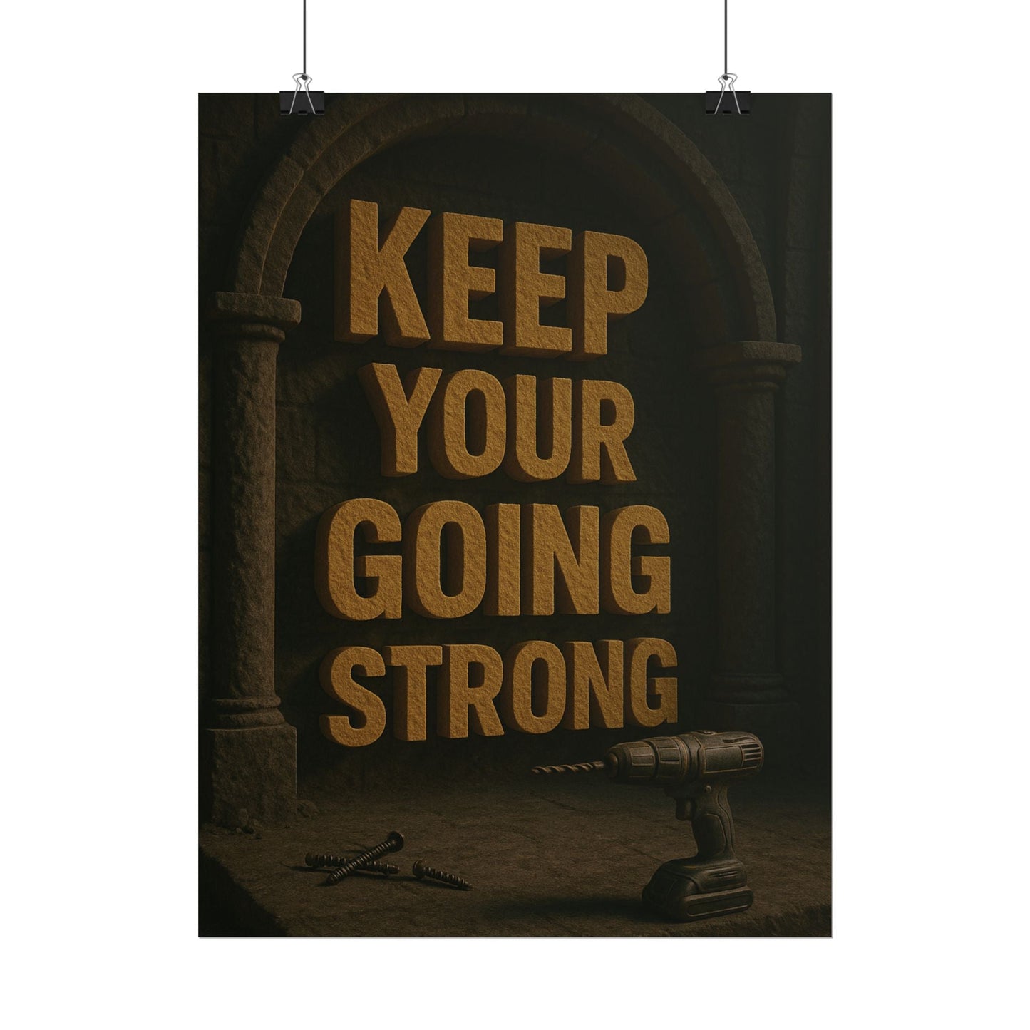 Motivational Trade Poster "Keep your going strong" - BuildBossUK