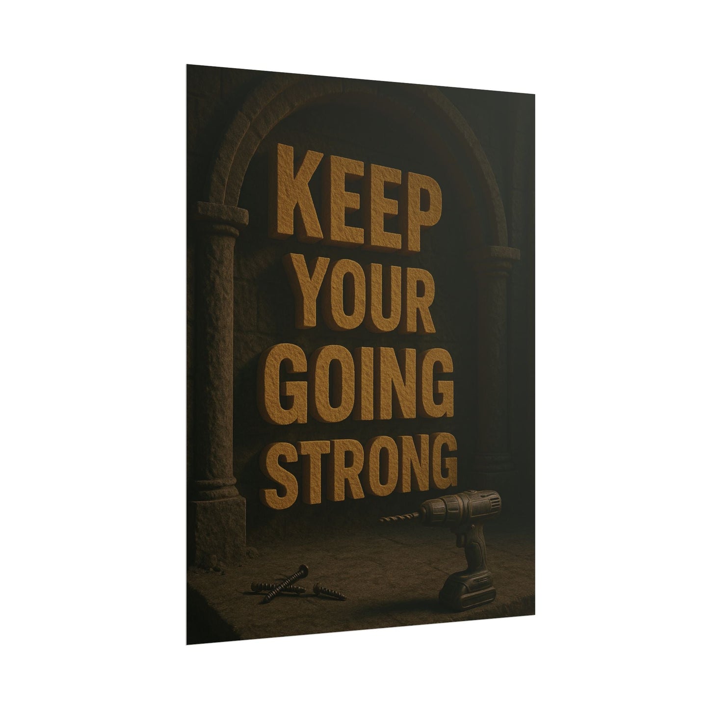 Motivational Trade Poster "Keep your going strong" - BuildBossUK