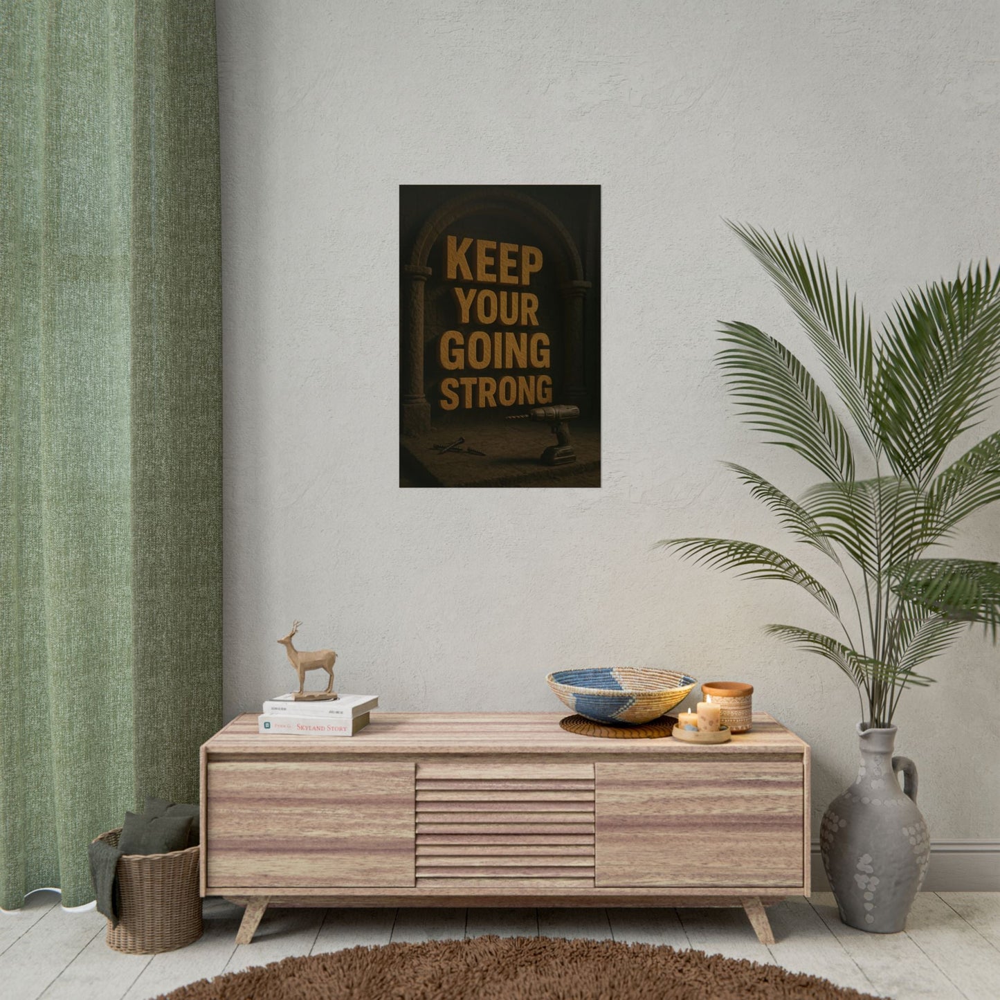 Motivational Trade Poster "Keep your going strong" - BuildBossUK