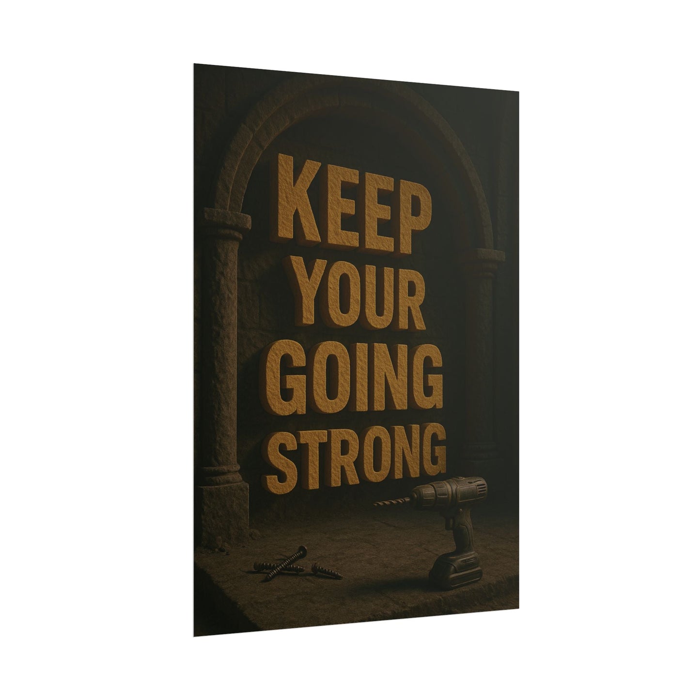 Motivational Trade Poster "Keep your going strong" - BuildBossUK