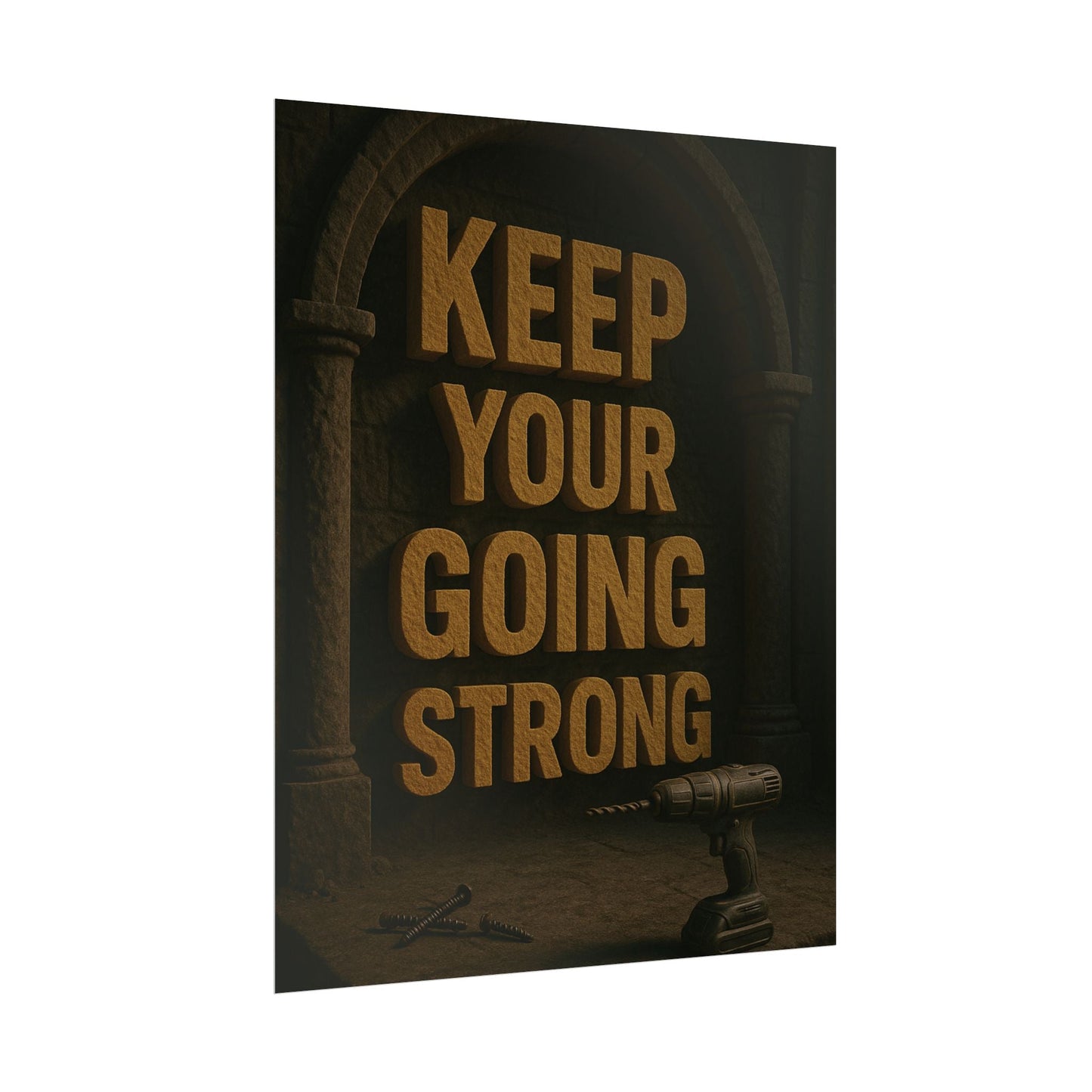 Motivational Trade Poster "Keep your going strong" - BuildBossUK