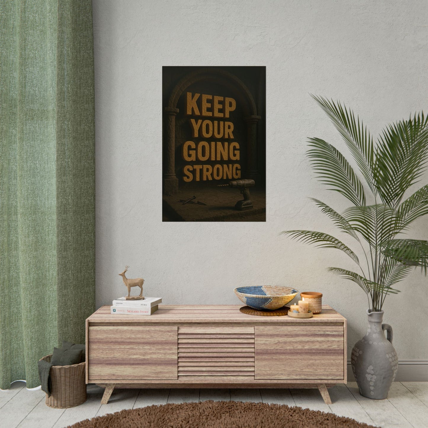 Motivational Trade Poster "Keep your going strong" - BuildBossUK
