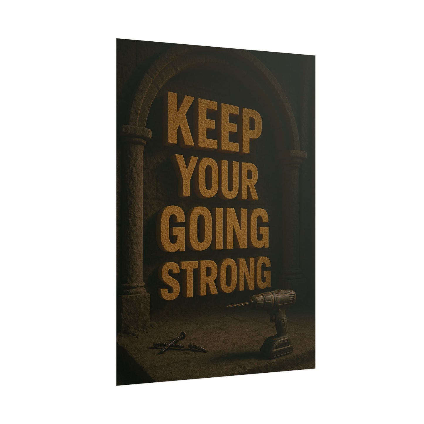 Motivational Trade Poster "Keep your going strong" - BuildBossUK