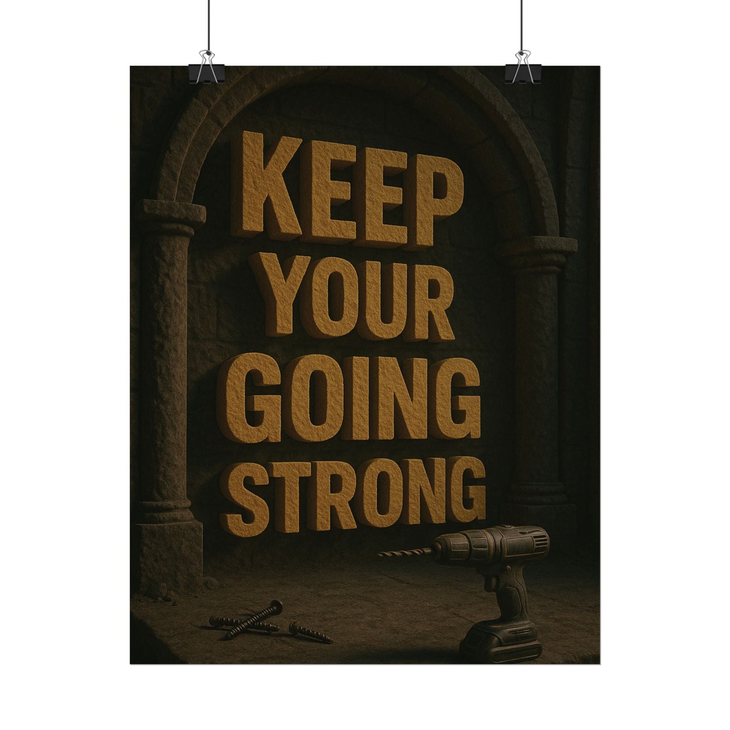Motivational Trade Poster "Keep your going strong" - BuildBossUK
