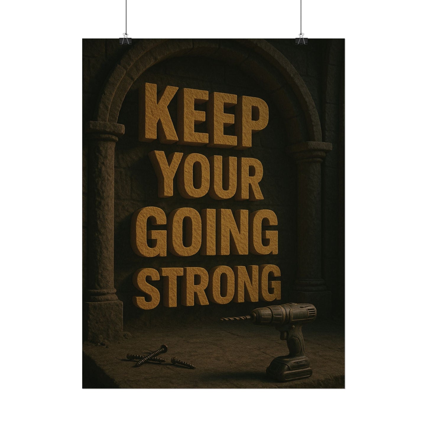 Motivational Trade Poster "Keep your going strong" - BuildBossUK