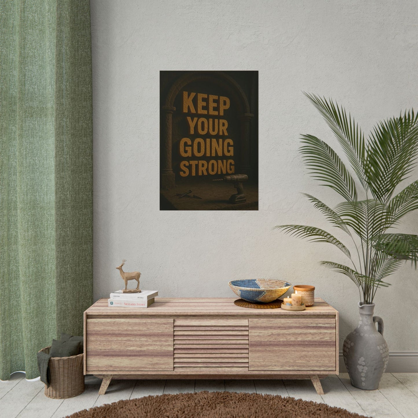 Motivational Trade Poster "Keep your going strong" - BuildBossUK