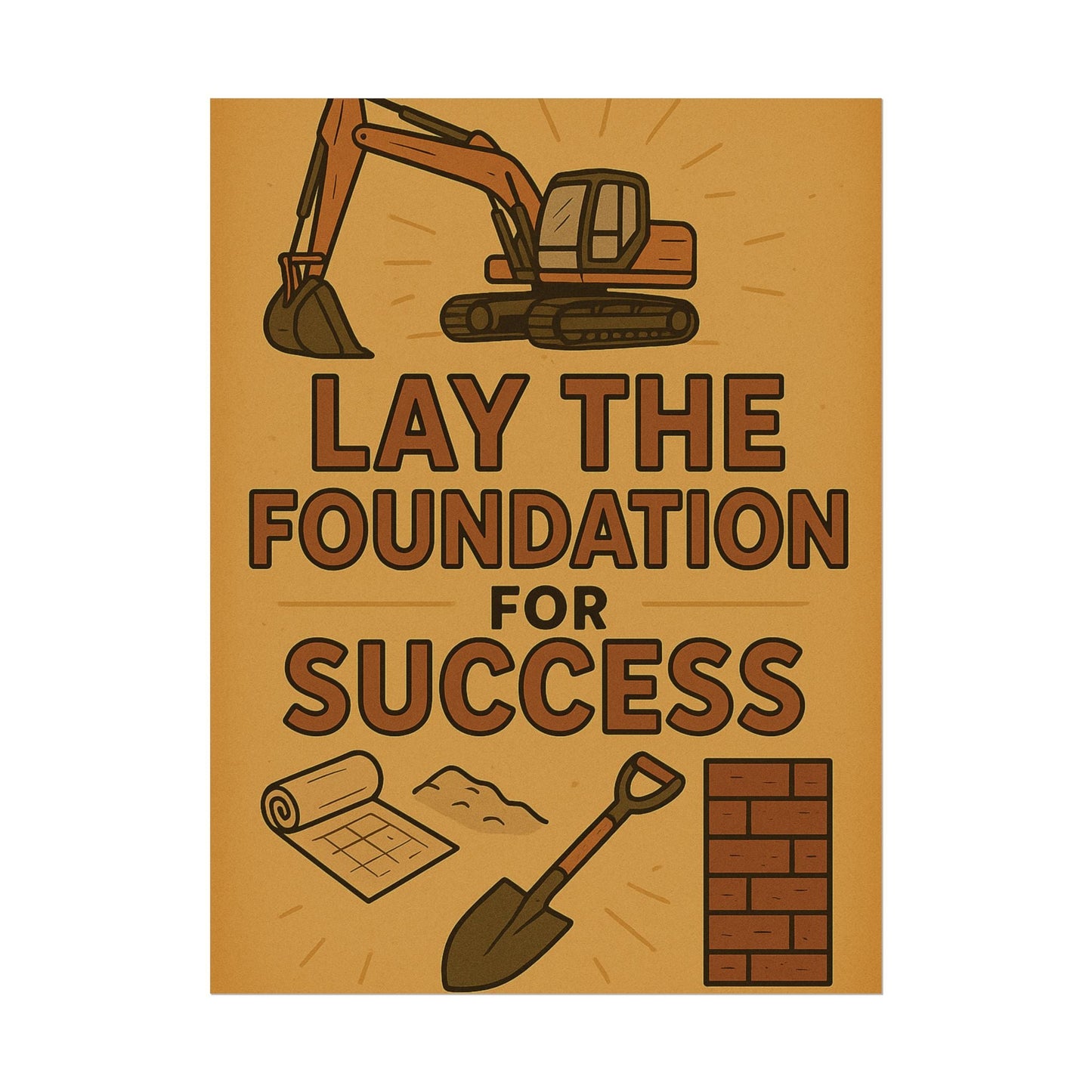 Motivational Trade Poster "Lay the foundation for success" - BuildBossUK