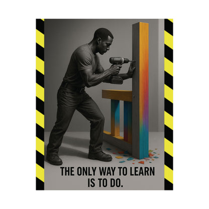Motivational Matte Vertical Poster - "only way to learn" - BuildBossUK