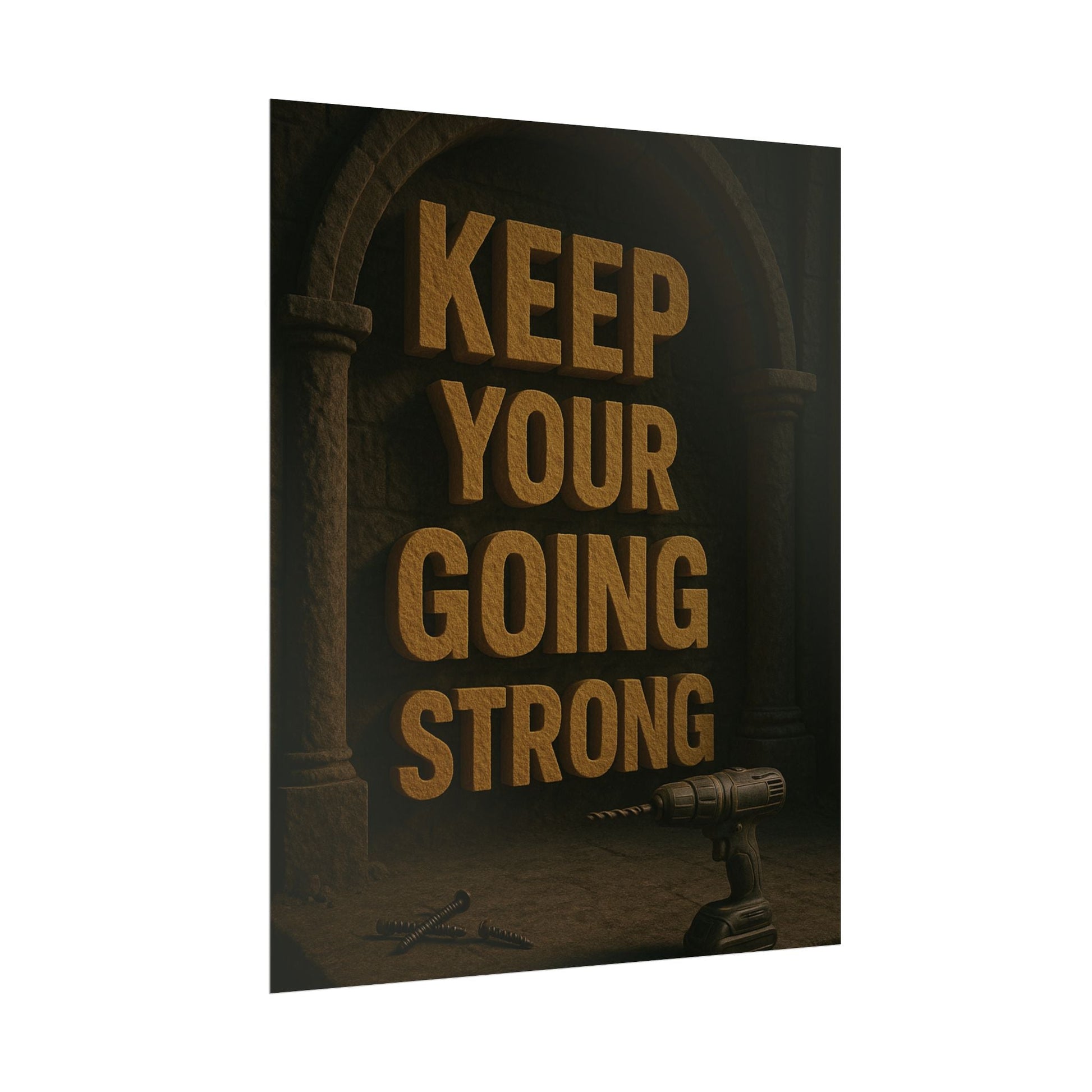 Motivational Trade Poster "Keep your going strong" - BuildBossUK