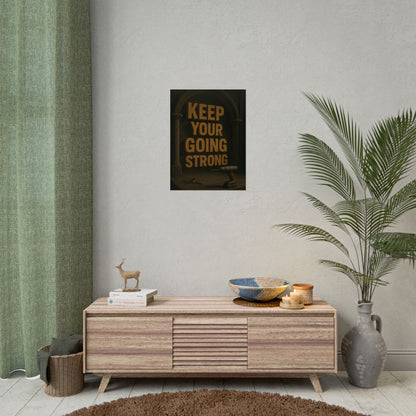 Motivational Trade Poster "Keep your going strong" - BuildBossUK