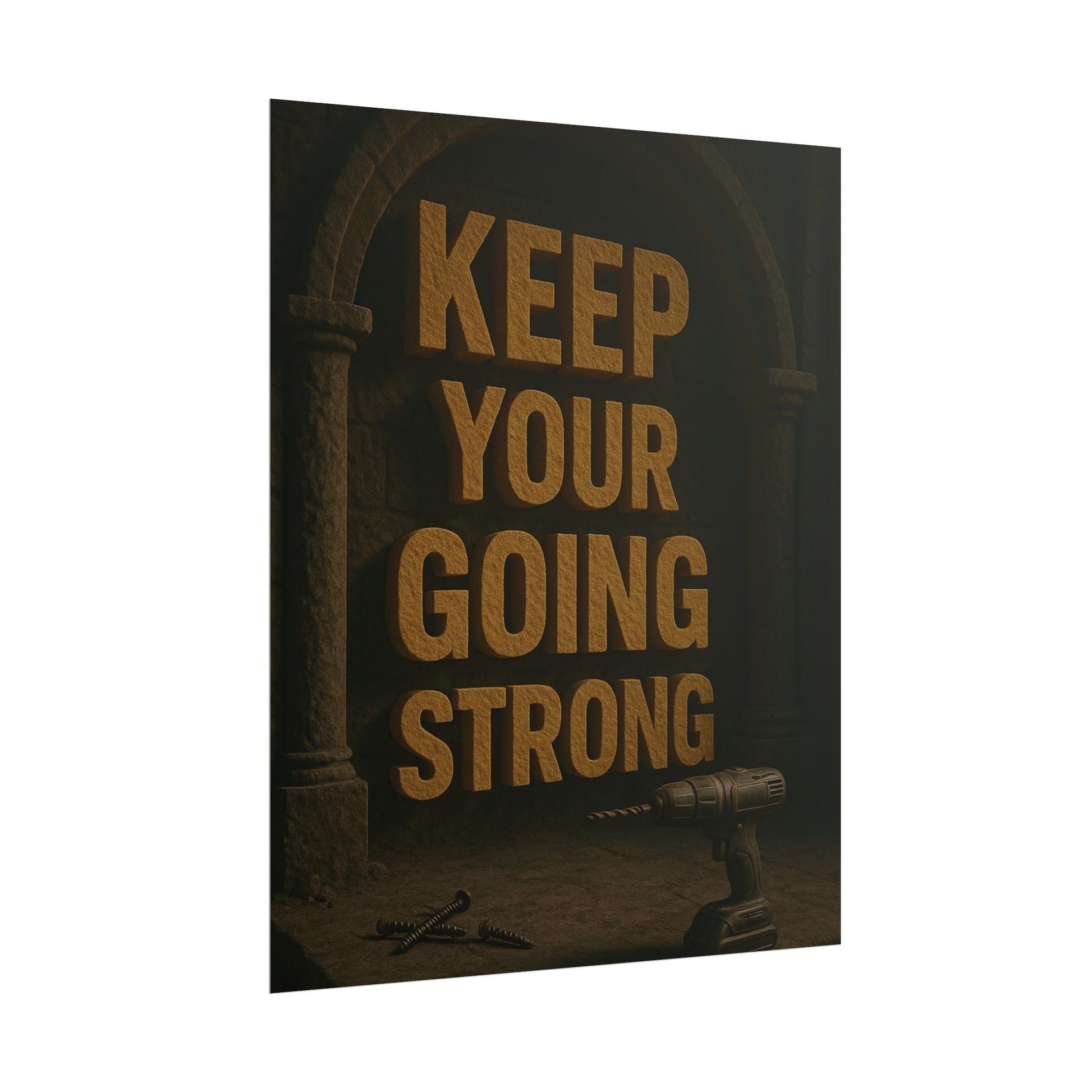 Motivational Trade Poster "Keep your going strong" - BuildBossUK