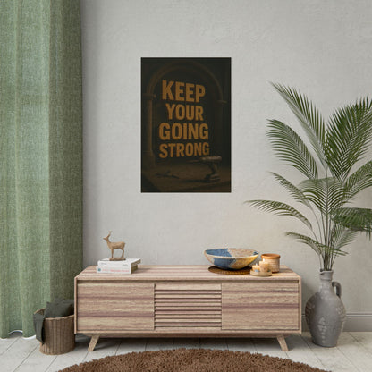 Motivational Trade Poster "Keep your going strong" - BuildBossUK