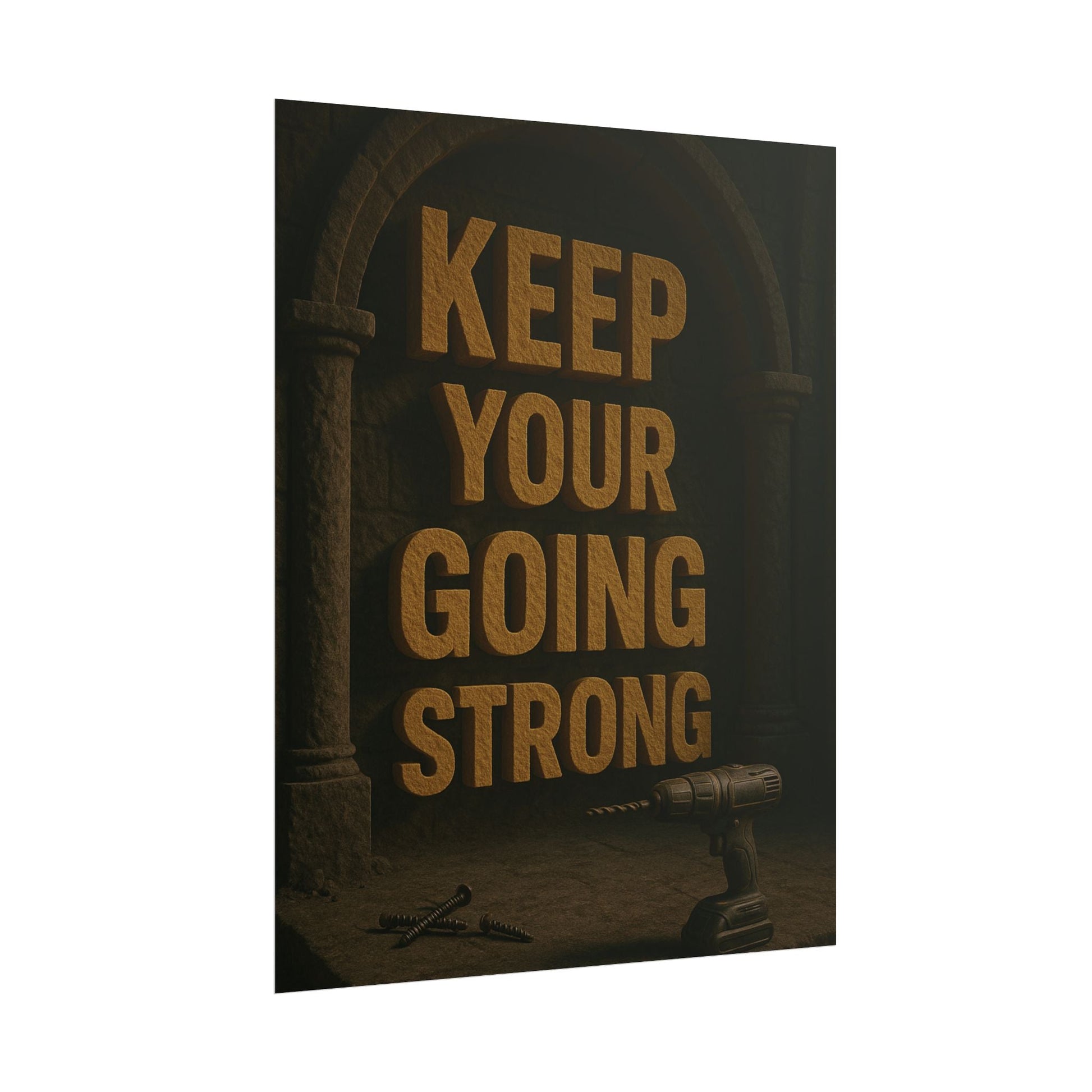 Motivational Trade Poster "Keep your going strong" - BuildBossUK