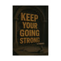 Motivational Trade Poster "Keep your going strong" - BuildBossUK