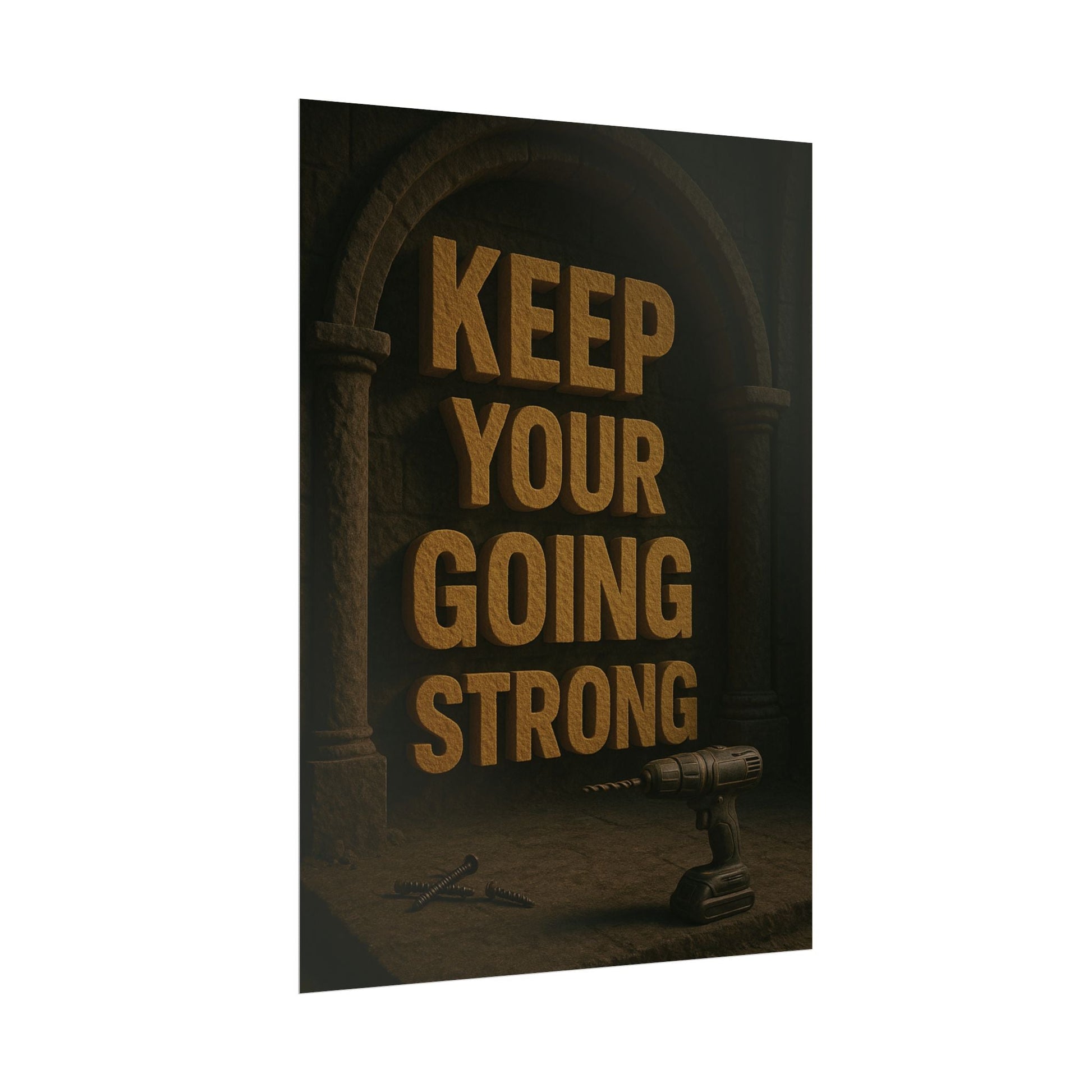Motivational Trade Poster "Keep your going strong" - BuildBossUK