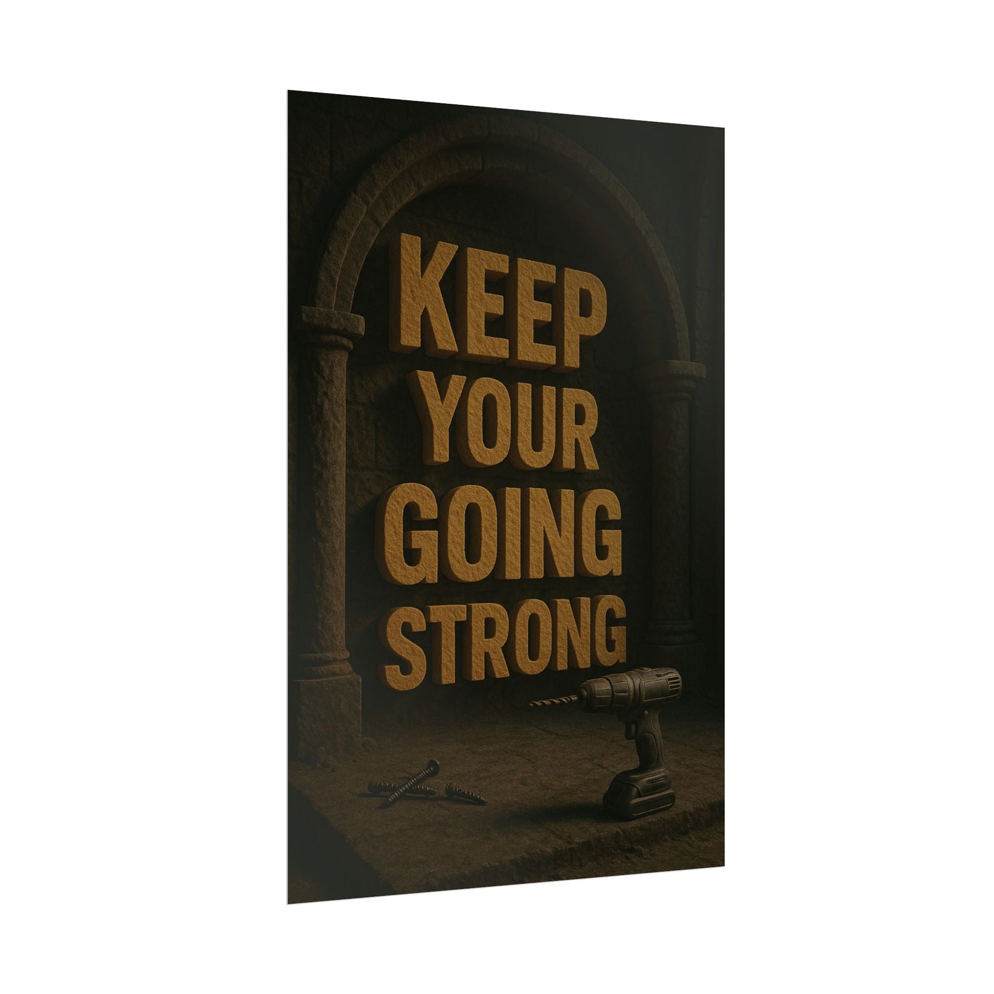 Motivational Trade Poster "Keep your going strong" - BuildBossUK