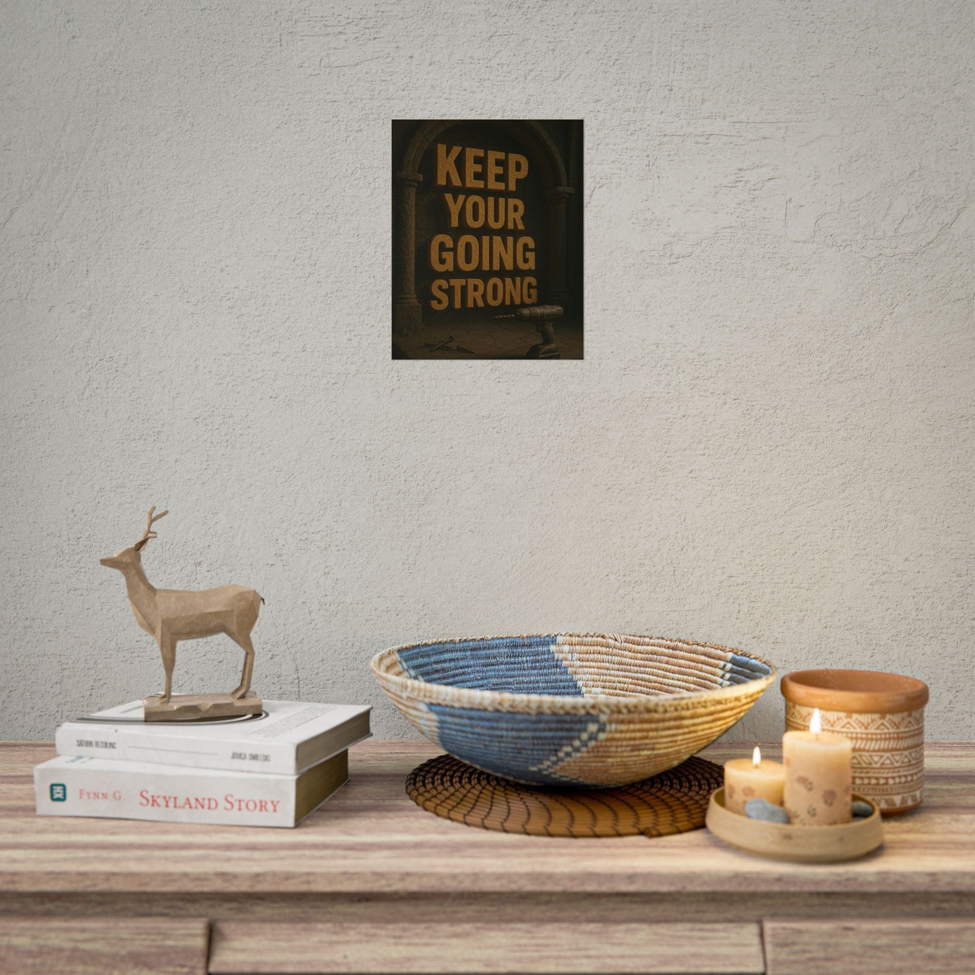 Motivational Trade Poster "Keep your going strong" - BuildBossUK
