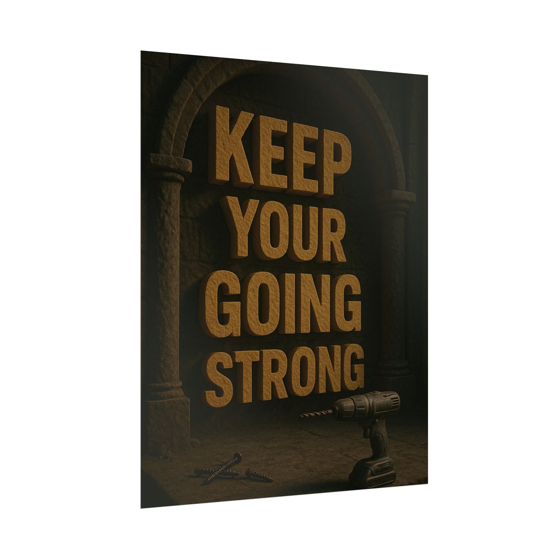 Motivational Trade Poster "Keep your going strong" - BuildBossUK