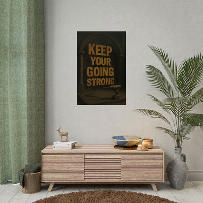 Motivational Trade Poster "Keep your going strong" - BuildBossUK
