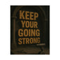 Motivational Trade Poster "Keep your going strong" - BuildBossUK