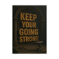 Motivational Trade Poster "Keep your going strong" - BuildBossUK
