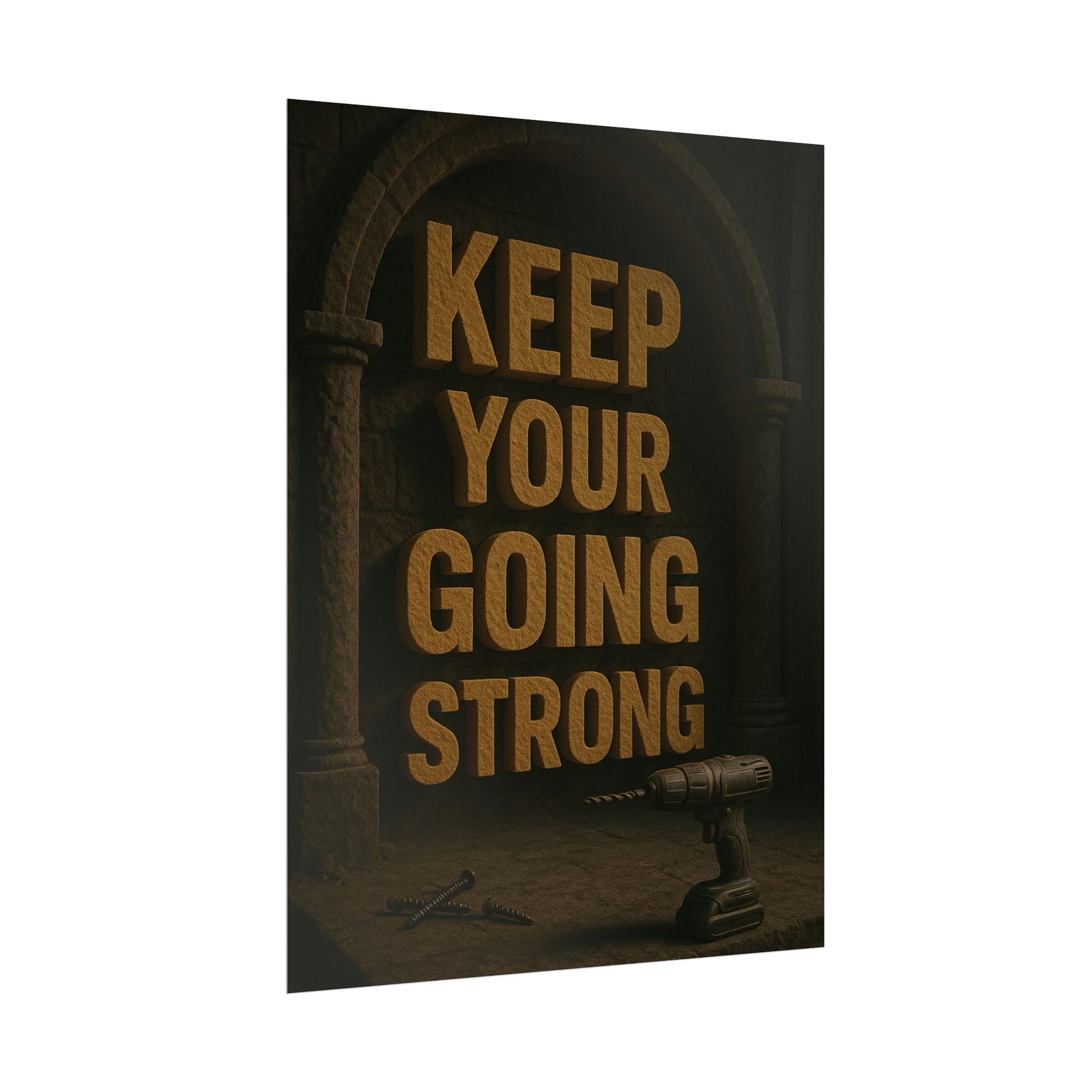 Motivational Trade Poster "Keep your going strong" - BuildBossUK