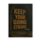 Motivational Trade Poster "Keep your going strong" - BuildBossUK