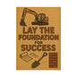 Motivational Trade Poster "Lay the foundation for success" - BuildBossUK