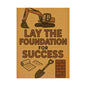 Motivational Trade Poster "Lay the foundation for success" - BuildBossUK