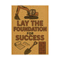 Motivational Trade Poster "Lay the foundation for success" - BuildBossUK