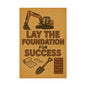 Motivational Trade Poster "Lay the foundation for success" - BuildBossUK