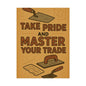 Motivational Trade Poster "Take pride and master" - BuildBossUK