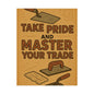Motivational Trade Poster "Take pride and master" - BuildBossUK