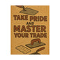 Motivational Trade Poster "Take pride and master" - BuildBossUK